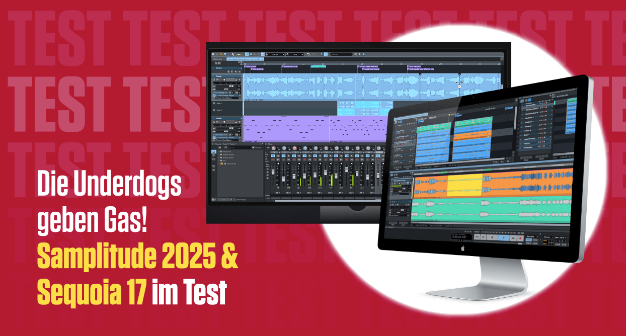 Die Underdogs geben ernsthaft Gas: Samplitude 2025 & Sequoia 17 im ausführlichen Test