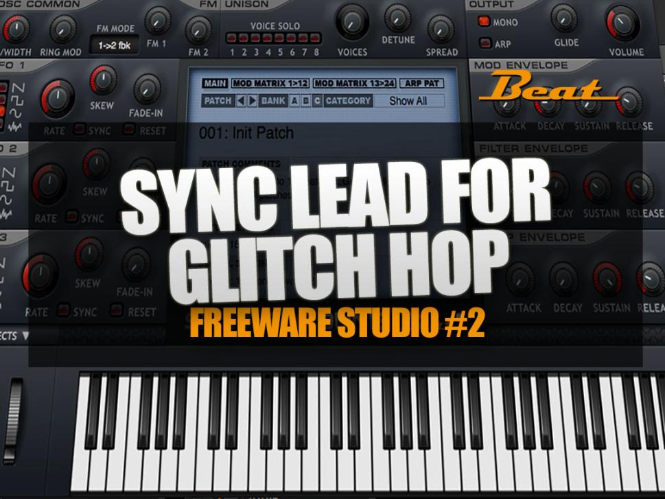 Tutorial Sync Lead für Glitch Hop, Funk und mehr