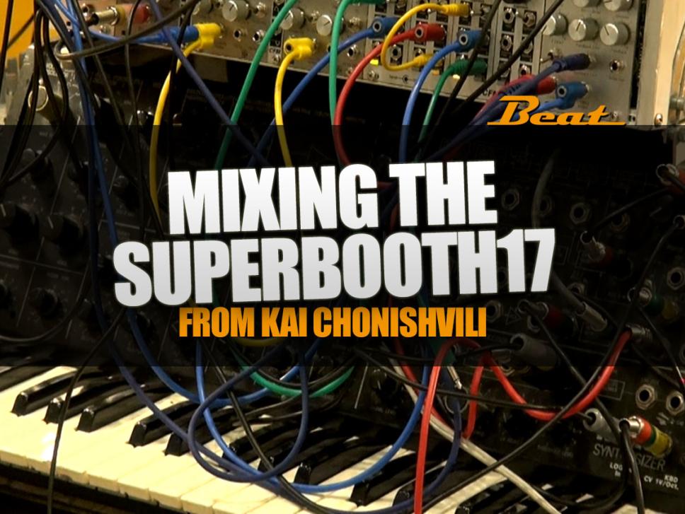 Mixing the SUPERBOOTH17