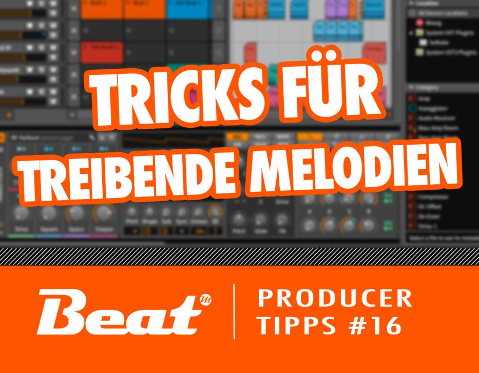 Video-Tutorial: So bleiben treibende Melodien länger spannend