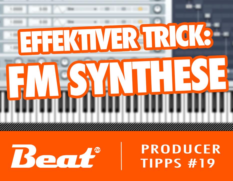 Video-Tutorial: effektiver Sounddesigner-Trick für FM Synthese