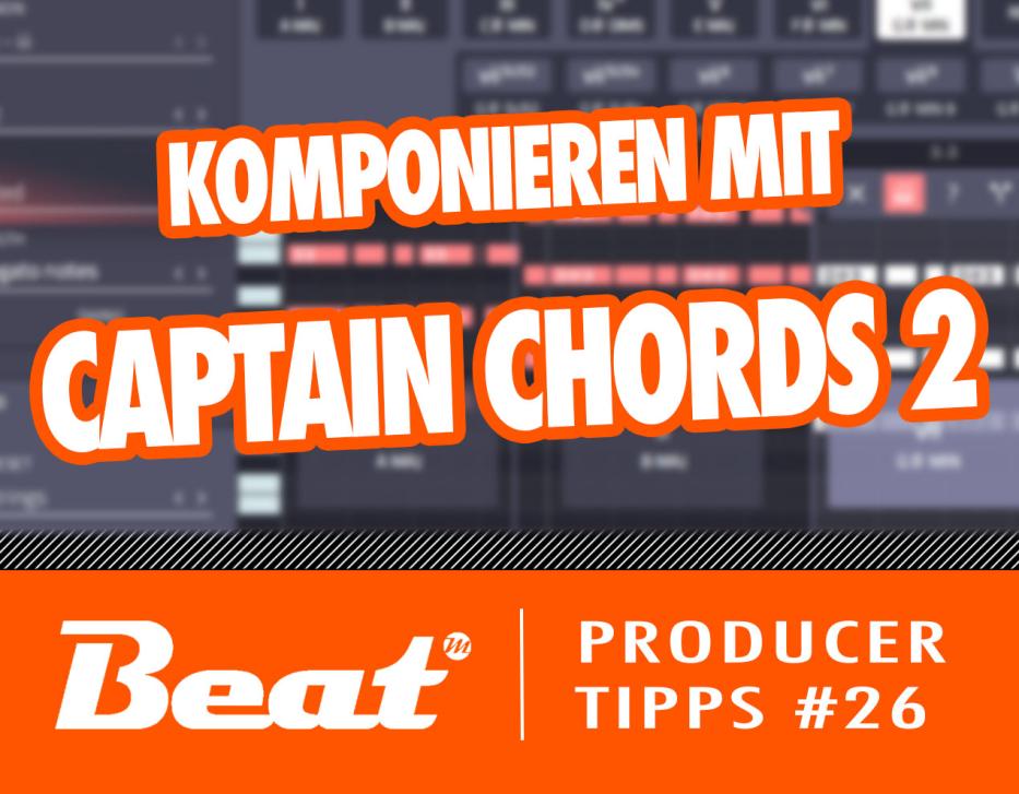 Video-Tutorial: Komponieren leicht gemacht - mit Captain Chords 2.0