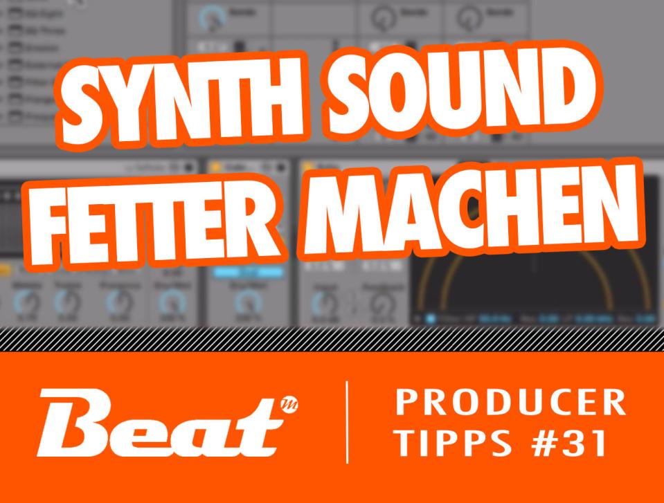 Video-Tutorial: Synthesizer Sound in Ableton Live 10 fetter machen