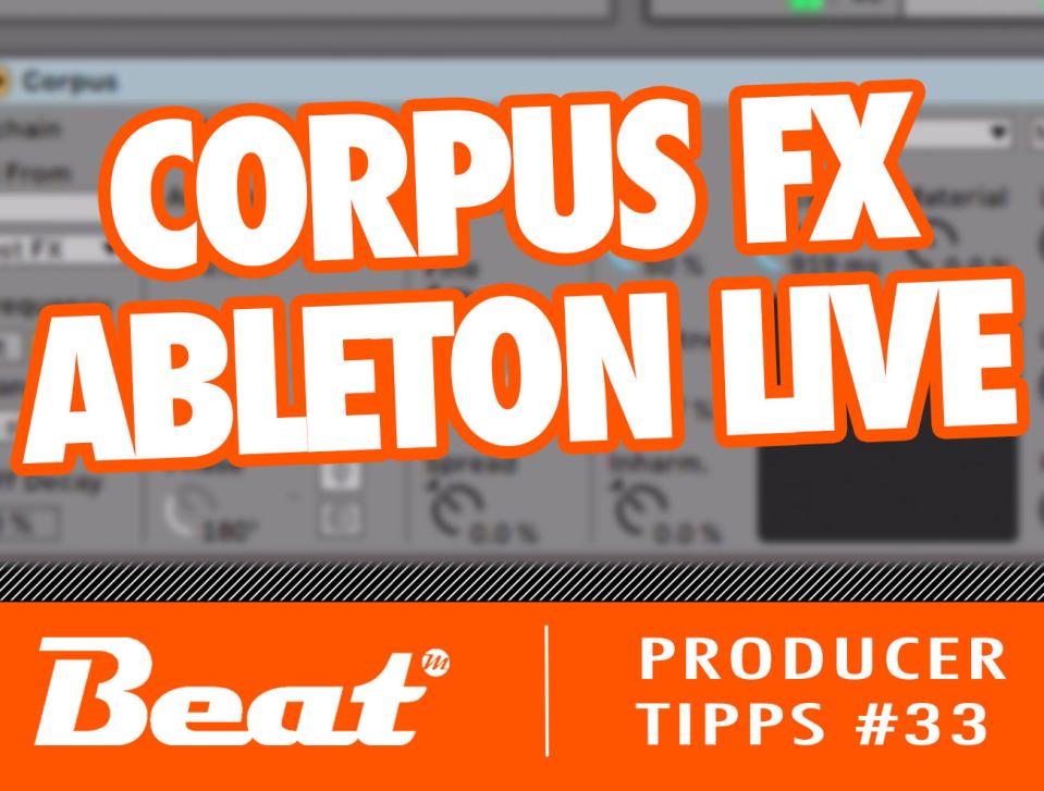Video-Tutorial für Ableton Live: Corpus Effekt für neue Klangfarben