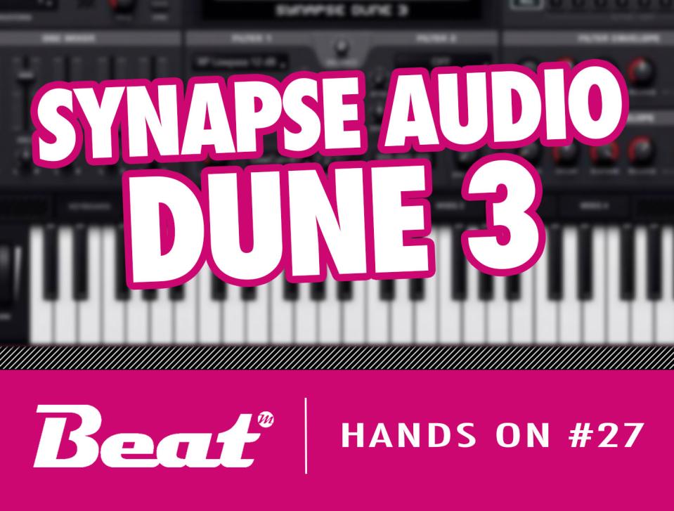 Video-Tutorial: Synapse Audio Dune 3 - die neuen Features im Überblick