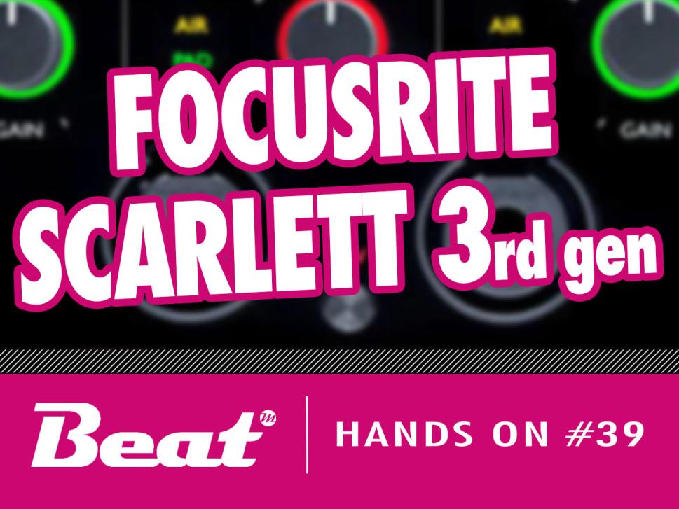 Video-Tutorial: Focusrite Scarlett 3rd gen Audio-Interfaces im Überblick