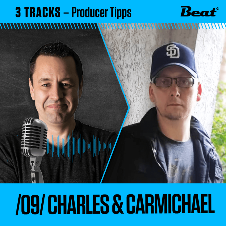 3Tracks: Producer-Tipps im Beat-Podcast: #09 Charles & Carmichael - Spotify Playlists & 80er Gear