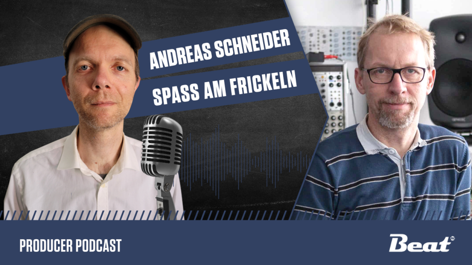 Beat Producer Podcast Folge #23 mit Andreas Schneider: Spaß am Frickeln