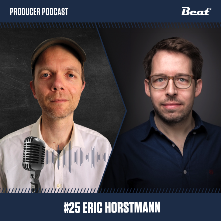 Producer Podcast: Folge #25 mit Eric Horstmann