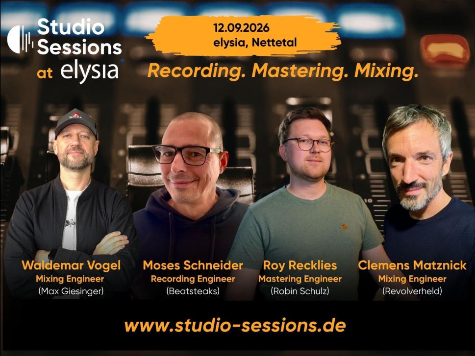 Am 12.9.2026 in Nettetal: Studio Sessions at elysia mit Live-Recording, Mixing- und Mastering-Workshops in kleinen Gruppen. Tagesticket ab 69 Euro.