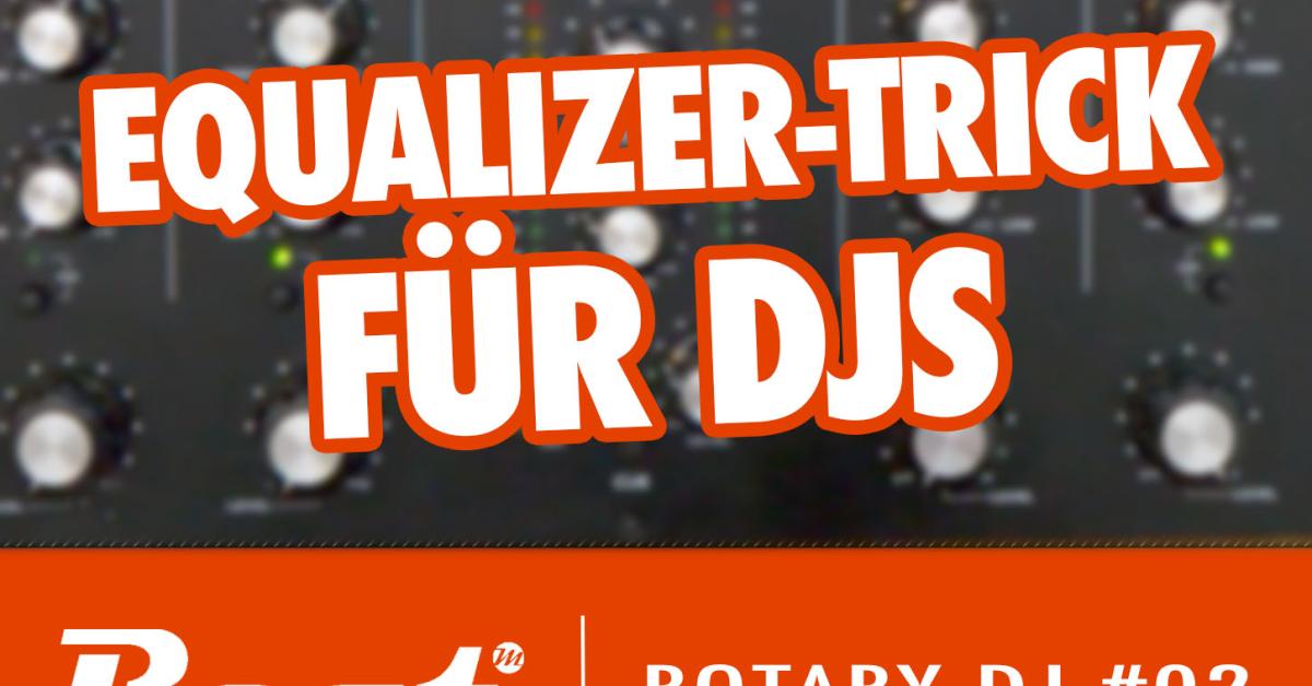 VideoTutorial EqualizerTrick für DJs