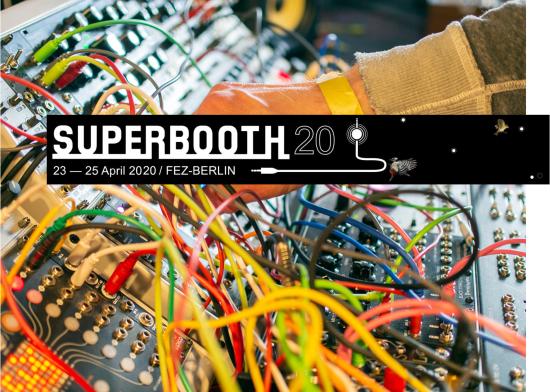 SUPERBOOTH20 - Fachmesse für elektronische Instrumente und handgemachte Musik
 Superbooth Berlin